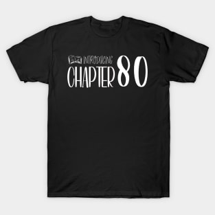 Funny 80th Birthday Quote | For 80th Birthday T-Shirt